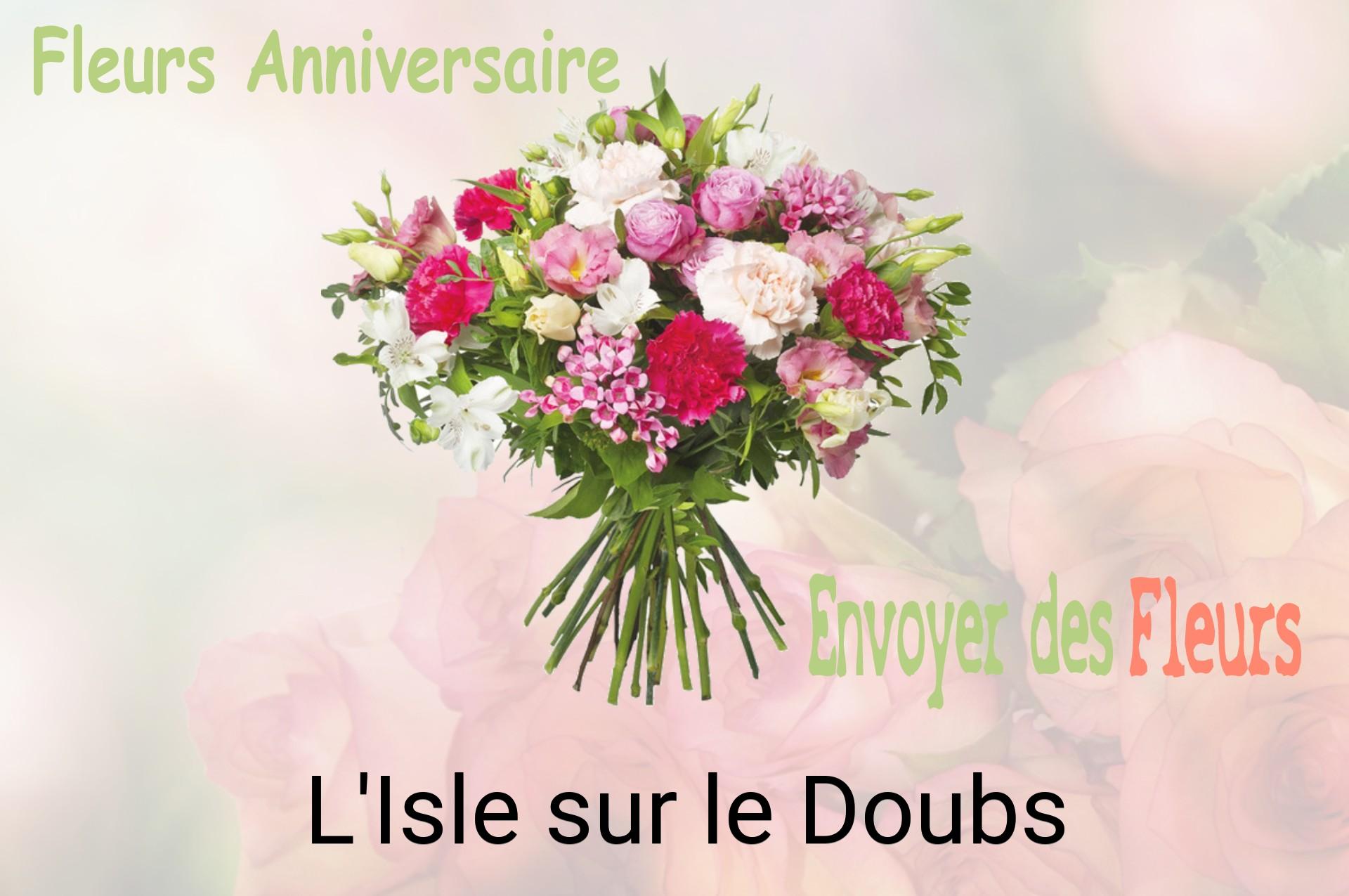 Bouquet de fleurs d’anniversaire livré à L'Isle-sur-le-Doubs