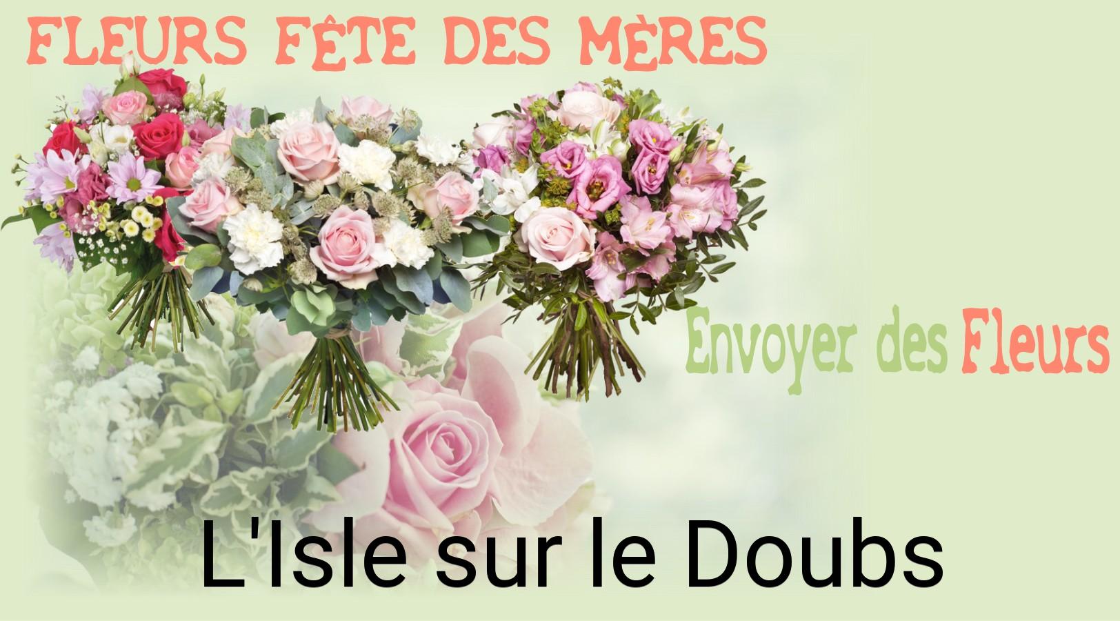 Bouquet de Fête des Mères livré à L'Isle-sur-le-Doubs